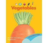 Vegetables (My First Discoveries) - Christmas Nature Gift About Food & Gardening for Curious Kids: 10 (My First Discovery Paperbacks)