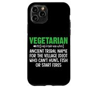 Vegetarian Ancient Tribal Name For The Village Idiot Who Can Case for iPhone 11 Pro