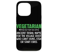 Vegetarian Ancient Tribal Name For The Village Idiot Who Can Case for iPhone 13 Pro