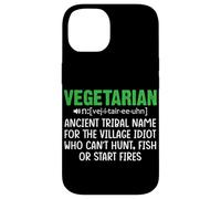 Vegetarian Ancient Tribal Name For The Village Idiot Who Can Case for iPhone 14