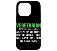 Vegetarian Ancient Tribal Name For The Village Idiot Who Can Case for iPhone 15 Pro