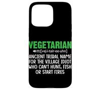 Vegetarian Ancient Tribal Name For The Village Idiot Who Can Case for iPhone 15 Pro Max