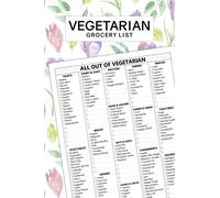 Vegetarian Grocery List: Organizing your list 18 Categories and Extra spaces in each category let you add your own items as you need