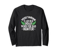 Vegetarian is an Old Indian Word Funny Vegan Joke Long Sleeve T-Shirt