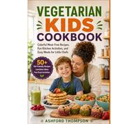Vegetarian Kids Cookbook
