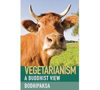 Vegetarianism: A Buddhist View