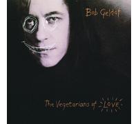 Vegetarians of Love by Geldof, Bob (2002-09-03)