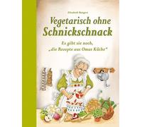 Vegetarisch ohne Schnickschnack: Es gibt sie no, Bangert.