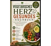 VEGETARISCHES HERZGESUNDES KOCHBUCH