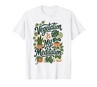 Vegetation is My Meditation Gardening Mindful Plant Lover Value Graphic T-Shirt