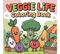 veggie life: A Fun and Whimsical Coloring Adventure with Cute and Happy Vegetables