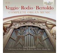 Luca Scandali - Veggio, Rodio, Bertoldo: Complete Organ Music