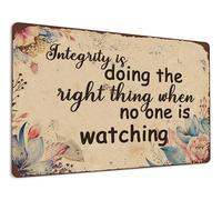 VEGlkj Integrity is Doing The Right Thing When No One is Watching Vintage Metal Tin Sign Retro Home Office Wall Art Plaque 8x12 inch
