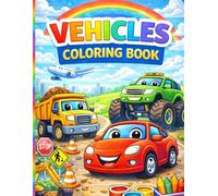 Vehicle Coloring Book for Kids Ages 3-5: Big & Easy Cars, Trucks, Tractors & Construction Vehicles for Toddlers