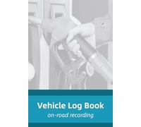 Vehicle Log Book: Auto Mileage Journal | 100 Pages for Tracking