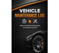 Vehicle Maintenance Log: A Simple Record Book to Track Oil Changes, Repairs, Services, and Expenses