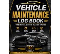Vehicle Maintenance Log Book: Keep Track of Repairs, Fuel, Service, and Expenses: A Simple and Organized Journal for Recording Vehicle Maintenance History