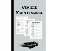 Vehicle Maintenance Log Book: Service and Repair Record Book