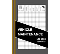 Vehicle Maintenance Log Book: Track Repairs, Oil Changes, Mileage, Tire Care, and Expenses for Cars, Trucks & More / Car Repair Journal