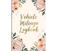 Vehicle Mileage and Maintenance Log Book: Professional Driver Log: Comprehensive Trip Tracker with Odometer Readings, and Fuel Expenses for Small Business & Self-Employed