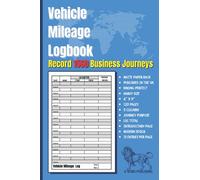 Vehicle Mileage Logbook: Record 1560 Business, Work or Personal Vehicle Journeys