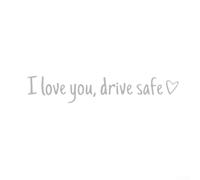 Vehicle Rearview Mirror Sticker with I Love You Drive Safe Text for Safety Awareness Made from Waterproof Vinyl for Cars and Motorcycles (Silver)