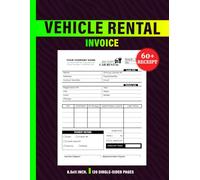Vehicle Rental Invoice: 60+ Car Hire Receipts for Dealership & Agencies | Rent a Car Business Tracker | 120 Single-Sided Pages