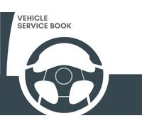 Vehicle Service Book: Car, Motorbike, Truck, Mini Van Service Book - Reminder | Repairs Maintenance Log Template | Log Book | Gas Mileage Log | ... Paperback: Volume 10 (Automotive Maintenance)
