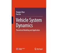 Vehicle System Dynamics: Theoretical Modeling and Application