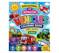 Vehicles and Interactive Coloring Book for Kids Ages 3-8: Fun Cars, Trucks, Trains, Airplanes, and Construction Vehicles with Easy Coloring Activities for Preschoolers and Young Children