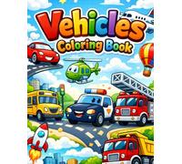 Vehicles Coloring Book: 40 Simple & Fun Cars, Trucks and Other Vehicles