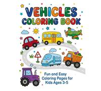 Vehicles Coloring Book for Kids Ages 3-5: Fun and Easy Cars, Trucks, and More | Learn Vehicle Words with Simple Tracing Activities