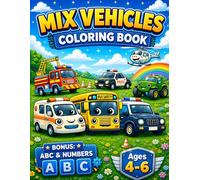 Vehicles Coloring Book for Kids Ages 4-6 with BONUS ABC Alphabet & Numbers: Fun Cars, Trucks, Fire Trucks and Construction Vehicle Coloring Pages for ... (Smash Kids Coloring & Learning Series)