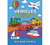Vehicles Coloring book for kids: Fun and Simple Transportation Coloring Pages for Toddlers and Preschoolers (La-La Kids Coloring Series)