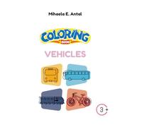 Vehicles Coloring Book (Magical Moments Coloring Series)