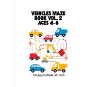 Vehicles Maze Book Vol. 2 for Kids Ages 4-6: Fun and Easy Vehicle Mazes for Kids