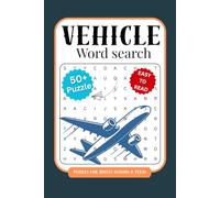 Vehicles Word Search Puzzle Book: Fun & Brain-Boosting Activity Book for All Ages, Find 9 Hidden Vehicle Names in Every Puzzle