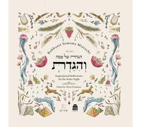 Vehigadt Pesah Haggada: Inspirational Reflections for the Seder Night