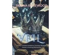 VEIL: A Why Choose Academy Fantasy Reverse Harem Knotting Romance (THE MIDNIGHT ACADEMY)