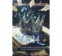 VEIL: A Why Choose Academy Fantasy Reverse Harem Knotting Romance (THE MIDNIGHT ACADEMY)