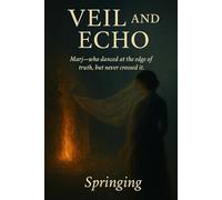 Veil and Echo: Marj - who danced at the edge of truth, but never crossed it