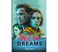 VEIL OF DREAMS: A Sci-Fi Romance Through London’s Neural Conspiracy: Unravel Love and Truth in a Mind-Bending Conspiracy