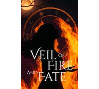 Veil of Fire and Fate