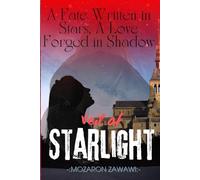 Veil of Starlight: A Fate Written in Stars, A Love Forged in Shadow