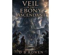 Veil of the Ebony Ascendant