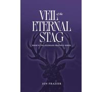 Veil of the Eternal Stag: 4 (The Yggdrasil Prophecy Series)