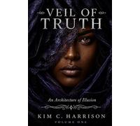 VEIL OF TRUTH: An Architecture of Illusion