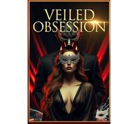 Veiled Obsession: A Dark Taboo Romance