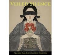 Veiled Silence: A Japanese Dark Beauty Coloring Book of Haunting Eyes and Quiet Horror