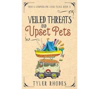Veiled Threats and Upset Pets (Max's Campervan Case Files)